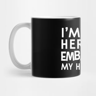 Embarrass husband Mug